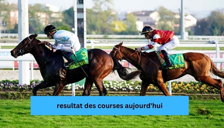 resultat-des-courses-aujourdhui