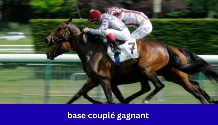 base couplé gagnant