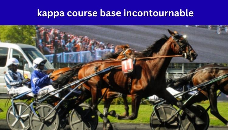 kappa course base incontournable