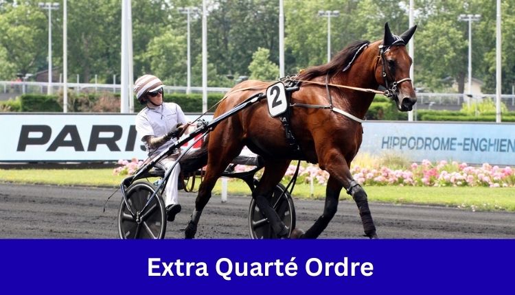 Extra Quarté Ordre