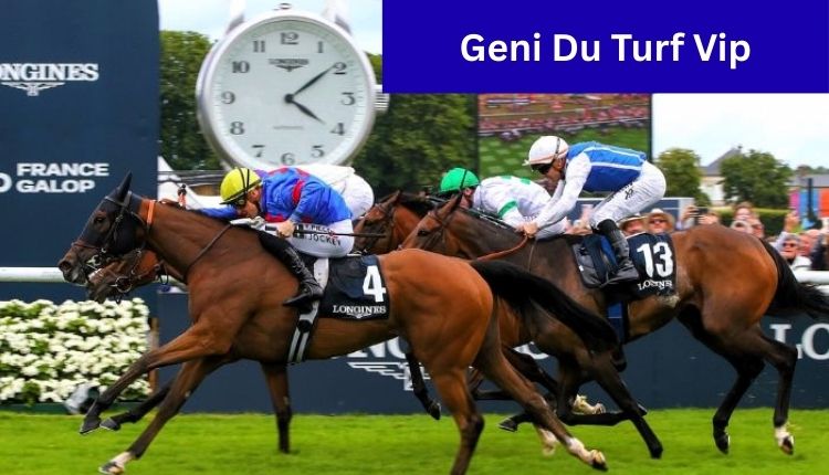 Geni Du Turf Vip